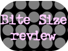 Bite Size Review