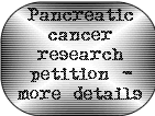 Pancreatic Cancer Petition